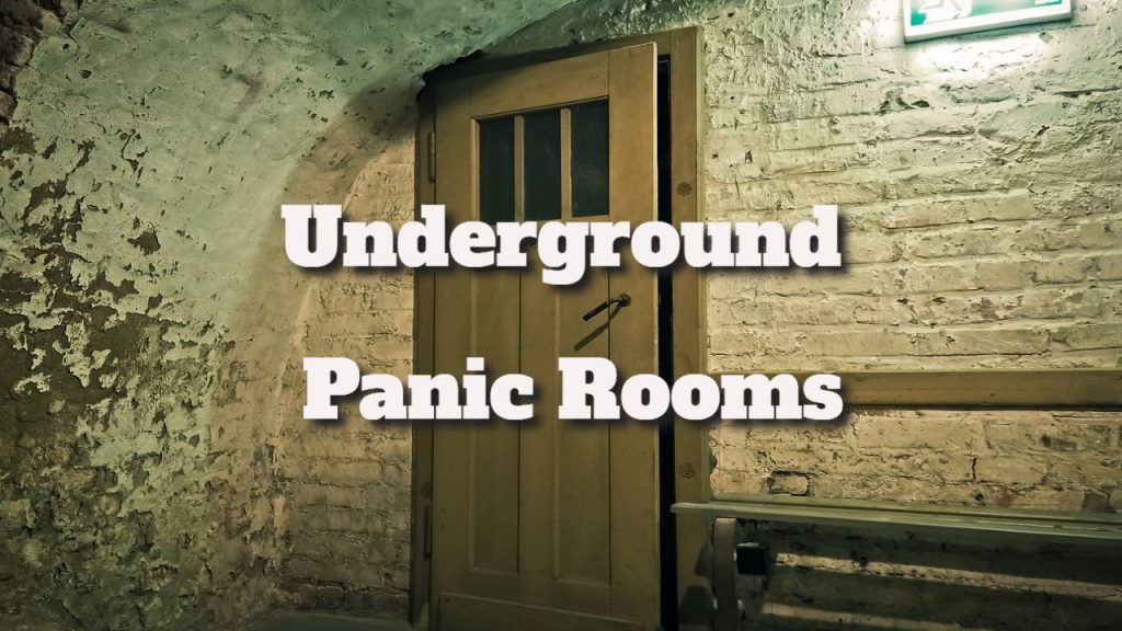 Underground Panic Rooms