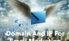 Set Up Your Domain And IP For Email Marketing
